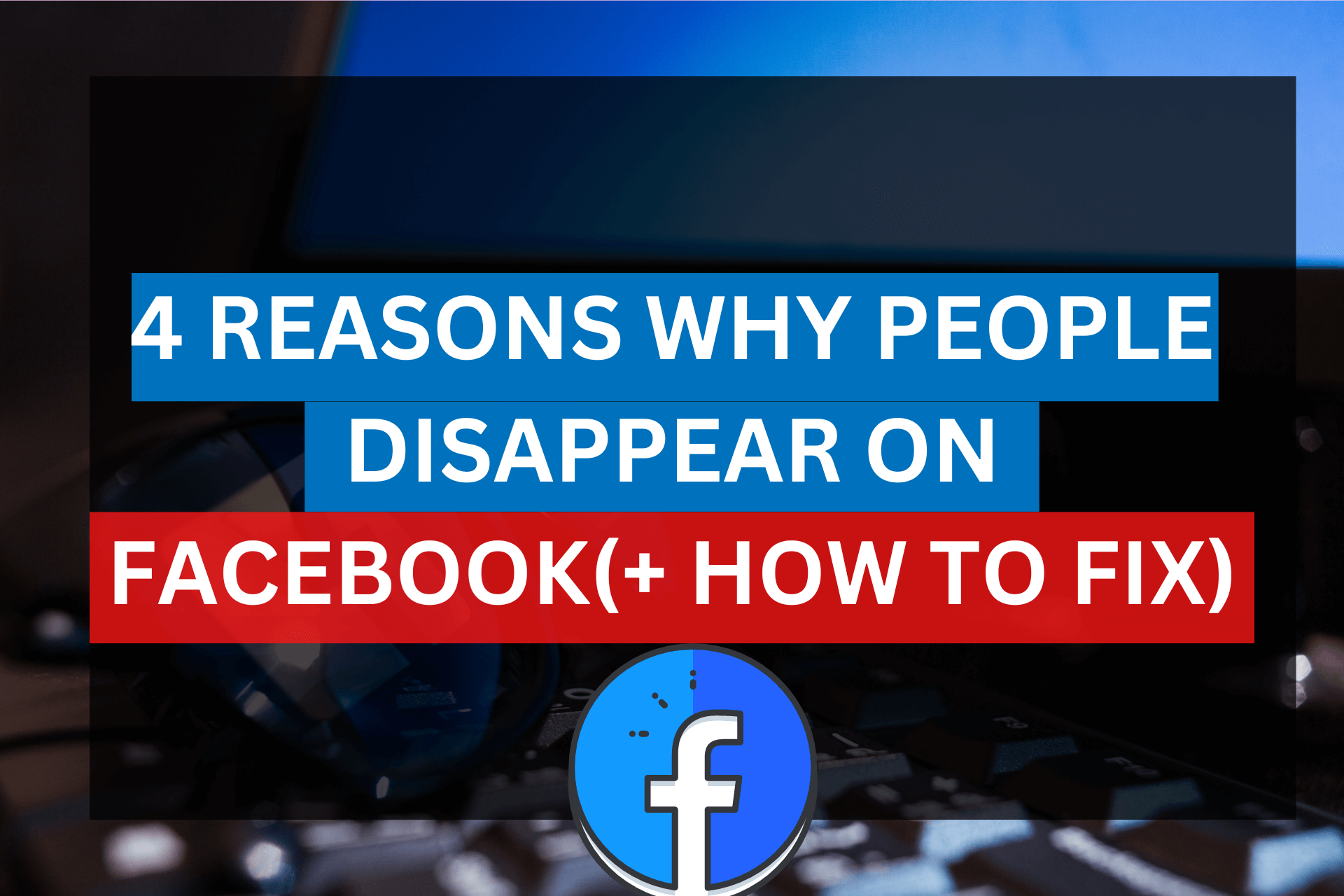 4-reasons-why-some-search-results-for-people-disappear-on-facebook